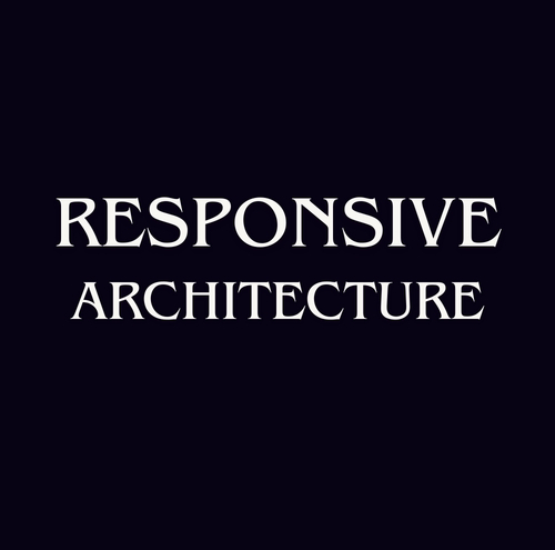 Responsive Architecture